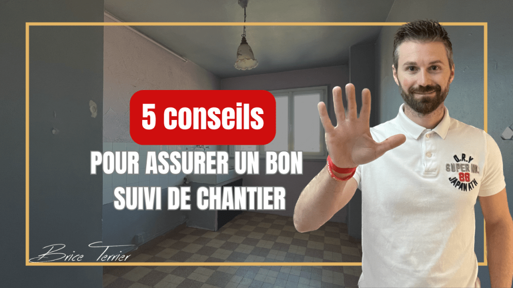 5 conseils pour un bon suivi de&nbsp;chantier