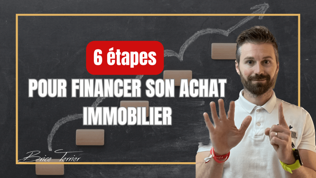6 étapes pour financer son achat&nbsp;immobilier